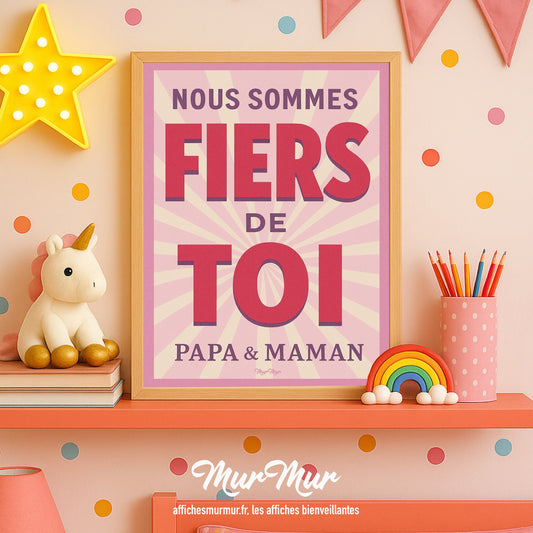 Affiche « Nous sommes fiers de toi, papa et maman »