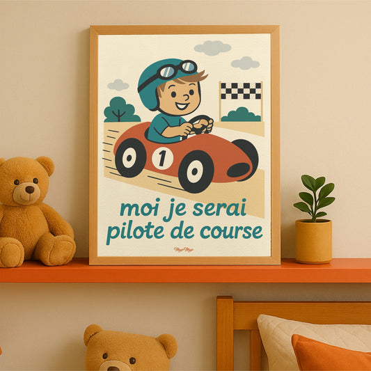 Affiche 'Moi Je Serai Pilote de Course' - Poster Enfant au Volant - 30x40 & 50x70cm
